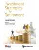 Investment Strategies For Retirement - 9789813272002-thumb