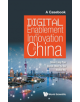 Digital Enablement And Innovation In China: A Casebook - 9789813276352-thumb