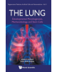 Lung, The: Developmental Morphogenesis, Mechanobiology, And Stem Cells - 9789813277069-thumb