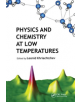 Physics and Chemistry at Low Temperatures - Pan Stanford Publishing Pte Ltd - 9789814267519-thumb