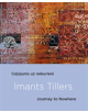 Imants Tillers: Journey To Nowhere - 9789934538223-thumb