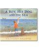 A Boy, His Dog And The Sea - Anthony Browne - Момче - Walker Books - 5655 - 9781529507058-1-thumb