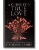 A Curse for True Love - Stephanie Garber - Flatiron Books - 9781250851208-thumb