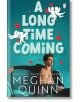 A Long Time Coming - Meghan Quinn - Жена, Мъж - Penguin Books Ltd - 9781405955829-thumb