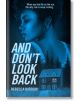 And Don't Look Back - Rebecca Barrow - Bonnier Books - 5655 - 9781471413674-thumb