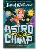 Astrochimp - Дейвид Уолямс - Момиче, Момче - HarperCollins Publishers - 9780008649555-1-thumb