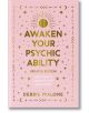 Awaken Your Psychic Ability - Debbie Malone - Жена - Rockpool Publishing - 9781922579546-thumb