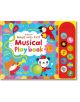 Baby's Very First Touchy-Feely Musical Playbook - Fiona Watt - Момиче, Момче - Usborne Publishing Ltd - 9781409581543-thumb