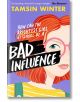 Bad Influence - Tamsin Winter - Usborne Publishing Ltd - 5655 - 9781474979078-thumb