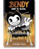 Bendy and the Ink Machine, Book 3: Fade to Black-thumb