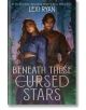 Beneath These Cursed Stars - Lexi Ryan - Hodder & Stoughton - 9781399733298-thumb