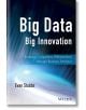 Big Data, Big Innovation - Evan Stubbs - Жена, Мъж - John Wiley & Sons Inc - 9781118724644-thumb