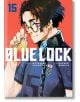 Blue Lock, Vol.  15 - Muneyuki Kaneshiro - Момче - Kodansha Comics - 9781646516728-thumb