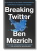 Breaking Twitter - Ben Mezrich - Pan Macmillan - 5655 - 9781035032471-thumb