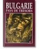 Bulgarie pays de tresors - Антоний Ханджийски - Борина - 9789545001666-thumb