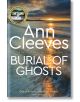 Burial of Ghosts - Ann Cleeves - Pan Macmillan - 9781529070521-thumb