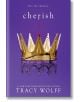 Cherish - Tracy Wolff - LLC, Entangled Publishing - 9781649373168-thumb