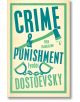 Crime and Punishment - Fyodor Dostoevsky - Жена, Мъж - Alma - 9781847498830-thumb