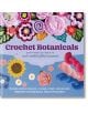 Crochet Botanicals: Everything You Need to Create Crocheted Floral Accessories - Katalin Galusz - Жена, Мъж - Quarto Publishing PLC - 9780785844815-1-thumb