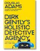 Dirk Gently’s Holistic Detective Agency - Douglas Adams - Pan Macmillan - 9781529034585-thumb