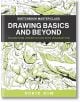 Drawing Basics and Beyond: Transform Observation into Imagination - Sorie Kim - Quarto Publishing PLC - 9780760385272-1-thumb