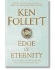 Edge of Eternity - Ken Follett - Жена, Мъж - Pan Macmillan - 9781509848539-thumb