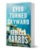 Eyes Turned Skyward - Ребека Ярос, Rebecca Yarros - Жена, Мъж - Little, Brown Book Group - 9780349442556-1-thumb