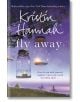 Fly Away - Kristin Hannah - Pan Macmillan - Pan Macmillan - 9781447229544-thumb