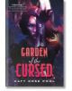 Garden of the Cursed - Katy Rose Pool - Момиче - St. Martin's Publishing Group - 9781250846662-1-thumb