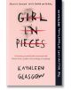 Girl in Pieces - Kathleen Glasgow - Момиче, Момче - Oneworld Publications - 9781780749457-thumb