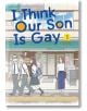 I Think Our Son Is Gay, Vol. 3-thumb