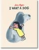 I want a dog - Jon Agee - Момиче, Момче - Penguin Books Ltd - 5655 - 9781915252104-thumb