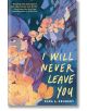 I Will Never Leave You - Kara A. Kennedy - Момиче - Delacorte Press - 9780593707463-thumb