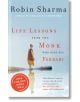 Life Lessons from the Monk Who Sold His Ferrari - Robin Sharma - Жена, Мъж - HarperCollins Publishers - 9780007497348-thumb