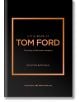 Little Book of Tom Ford - Kristen Bateman - Жена - Headline Publishing Group - 9781802796483-1-thumb