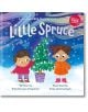 Little Spruce - Sital Gorasia Chapman - Момиче, Момче - Sweet Cherry Publishing - 9781802632514-1-thumb