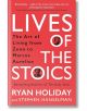 Lives of the Stoics - Ryan Holiday, Stephen Hanselman - Жена, Мъж - Profile Books Ltd - 9781788166010-thumb