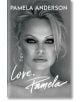 Love, Pamela - Pamela Anderson - Жена, Мъж - Headline Publishing Group - 9781472291103-thumb