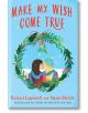 Make My Wish Come True - Rachael Lippincott, Alyson Derrick - Жена, Момиче - Simon & Schuster - 9781398529243-thumb