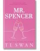 Mr. Spencer - T. L. Swan - Жена, Мъж - Simon & Schuster - 9781923232013-thumb