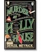 Murder at Holly House - Denzil Meyrick - Жена, Мъж - Transworld - 9781804992357-thumb