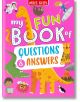 My Fun Book of Questions and Answers - Belinda Gallagher - Момиче, Момче - Miles Kelly Publishing - 9781789895278-thumb