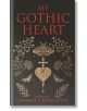 My Gothic Heart - Charlie Castelletti - Macmillan Collector's Library - 5655 - 9781035002610-thumb