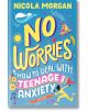 No Worries: How to Deal With Teenage Anxiety-thumb