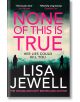 None of This is True - Lisa Jewell - Random House - 5655 - 9781529195989-thumb