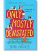 Only Mostly Devastated - Sophie Gonzales - Момиче, Момче - Hachette Children's Books - 9781444956481-thumb