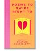 Poems to Swipe Right To - Charlie Castelletti - Macmillan Collector's Library - 9781035020492-thumb