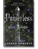 Powerless - Lauren Roberts - Жена - Simon & Schuster - 9781398529489-thumb