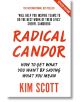 Radical Candor - Kim Scott - Жена, Мъж - Pan Macmillan - 9781529038347-thumb