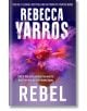 Rebel - Rebecca Yarros - Жена, Мъж - Little, Brown Book Group - 9780349442594-thumb